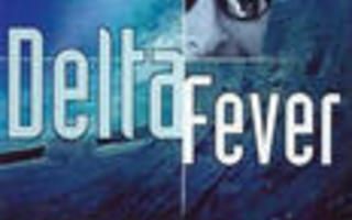 DELTA FEVER	(21 326)	-FI-	DVD