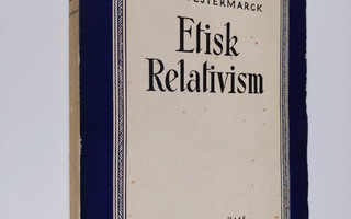 EDV. Westermarck : Etisk Relativism