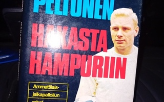 Juhani Peltonen  :  Hakasta Hampuriin ( SIS POSTIKULU )