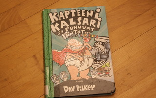 Dav Pilkey Kapteeni Kalsari ja puhuvat pöntöt D2