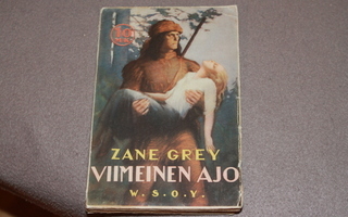 Zane Grey - Viimeinen ajo 1933