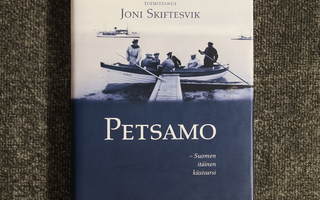 Joni Skiftesvik : Petsamo - Suomen itäinen käsivarsi - Sid