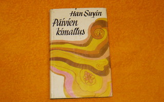 Kirja Päivien kimallus Han Suyin (kovakantinen)