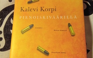 Kalevi Korpi: Pienoiskiväärillä