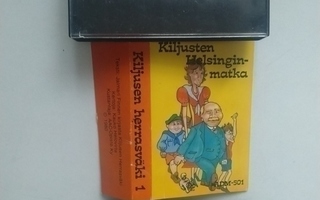 C-kasetti: Kiljusen herrasväki 1   Kiljusten Helsingin-matka