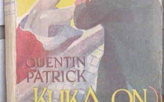 Quentin Patrick: Kuka on Robinson, Suomen Kirja 1946. 177 s.