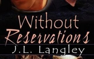 J.L.Langely: Without reservations (ihmissudet)
