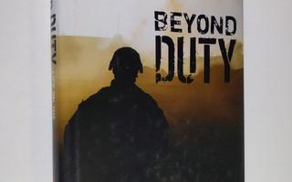 Shannon Meehan ym. : Beyond Duty - Life on the Frontline ...