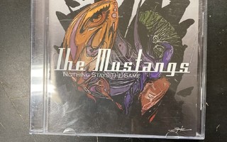 Mustangs - Nothing Stays The Same CD