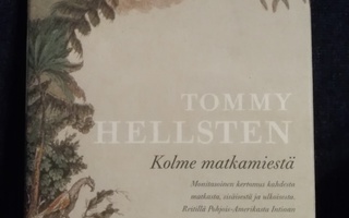 Tommy Hellsten: Kolme matkamiestä