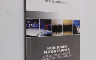 Sari Taipale : Kun suomi putosi puusta : opastusta ja ohj...