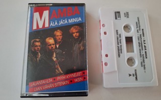 MAMBA - ÄLÄ JÄTÄ MINUA c-kasetti