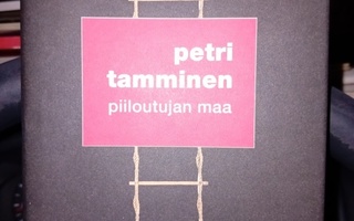 Petri Tamminen  : Piiloutujan maa ( SIS POSTIKULU )