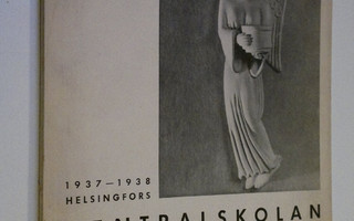 Centralskolan för konstflit 1937-1938 : Berättelse över s...