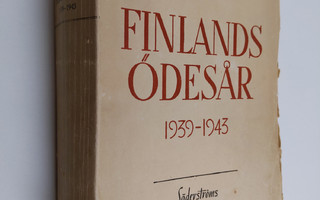 C. O. Frietsch : Finlands ödesår : 1939-1943