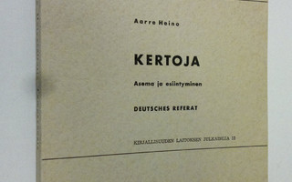 Aarre Heino : Kertoja - asema ja esiintyminen
