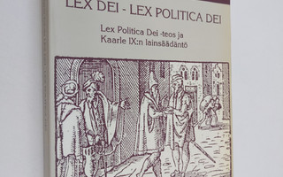 Martti Takala : Lex Dei - Lex Politica Dei : Lex Politica...