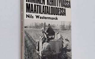 Nils Westermarck : Ihminen kehittyvässä maataloudessa