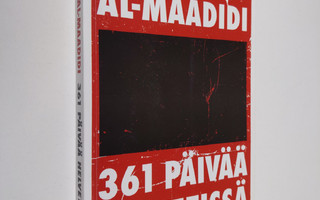 Hussein Al-Maadidi : 361 päivää helvetissä : irakilaistoi...