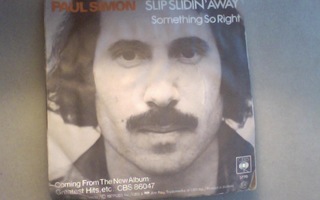 PAUL SIMON  ::  SLIP SLIDIN' AWAY  ::  VINYYLI  7"   1977