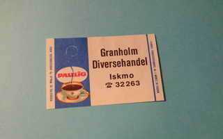 TT-etiketti Granholm Diversehandel, Iskmo
