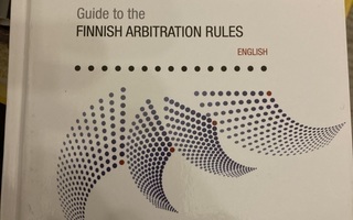 MIKA SAVOLA: GUIDE TO THE FINNISH ARBITRATION RULES