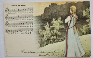 Postikortti Laulu Tuoll on mun kultani 1905 Kansallispuku