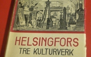 Nils Wasastjerna : Helsingfors tre kulturverk 1948 1.p.