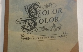 CD COLOR DOLOR Cuckoo in a Clock Konkurssi Records 2013