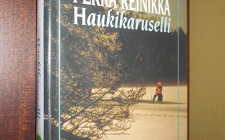 Pekka Reinikka: Haukikaruselli 1.p 2001