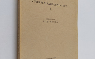 Viljo Nissilä : Vuoksen paikannimistö 1