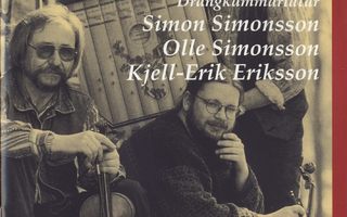 S. Simonsson, O. Simonsson, K-E. Eriksson: Drängkammarlåtar