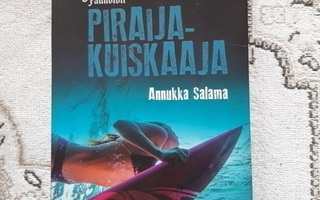 Annukka Salama: Piraijakuiskaaja