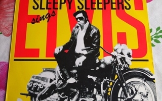 SLEEPY SLEEPERS - SINGS ELVIS