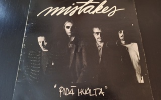 MISTAKES  ( Pave Maijanen ) PIDÄ HUOLTA . LP