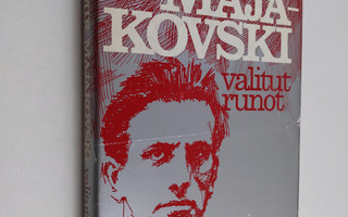 Vladimir Majakovski : Valitut runot ; Kuinka säkeitä valm...