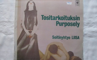 Soitinyhtye Liisa: Tositarkoituksin Purposely  LP  1972