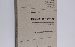 Kauko Kyyrö : Tuulta ja tyyntä : Viipurin suomalainen kir...