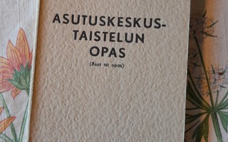 asutuskeskustaistelun opas