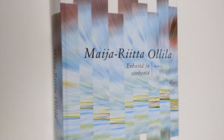 Maija-Riitta Ollila : Erheitä ja virheitä