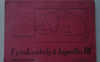 Aili  Sarkkila:  Ompelukuvia,  Valistus , 50 - luvulta