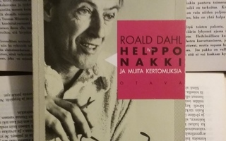 Roald Dahl - Helppo nakki ja muita kertomuksia (nid.)