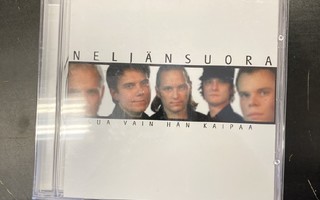 Neljänsuora - Sua vain hän kaipaa CD