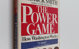 Hedrick Smith : The Power Game - How Washington Works