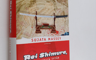 Sujata Massey : Rei Shimura, samurain tytär