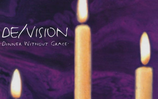 De/Vision - Dinner Without Grace