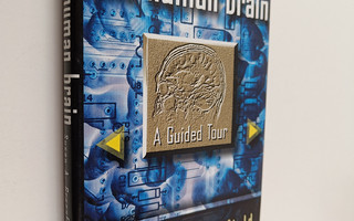 Susan A. Greenfield : The human brain : a guided tour