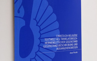 Christlich-religiöse Textwelt als translatorisch-hermeneu...