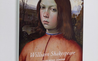 William Shakespeare : Kuningas Juhana (UUSI)