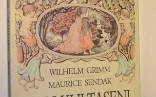 Wilhelm Grimm - Maurice Sendak: Mili kultaseni - 1p. 1988